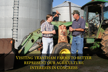 VISITING TRANTHAM FARMS TO BETTER REPRESENT OUR AGRICULTURE INTERESTS IN CONGRESS